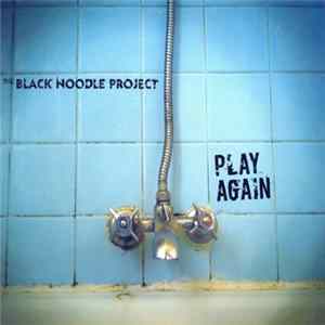 The Black Noodle Project - Play Again Album