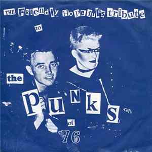 The Friendly Hopeful's - The Friendly Hopeful's Tribute To The Punks Of 76 Album