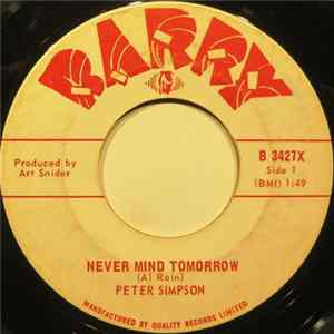 Peter Simpson - Never Mind Tomorrow Album