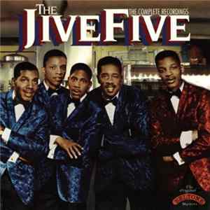 The Jive Five - The Complete Recordings Album