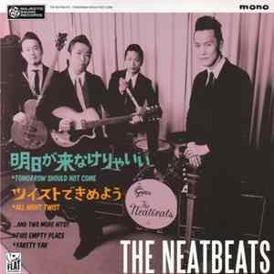 The Neatbeats - Tomorrow Should Not Come Album
