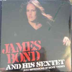 James Bond & His Sextet - Jazz Impressions Of The Movies Album