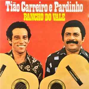 Tião Carreiro E Pardinho - Rancho Do Vale Album