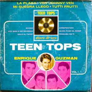 Teen Tops, Enrique Guzmán - Disco De Oro Teen Tops Enrique Guzmán Vol. 1 Album