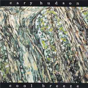 Cary Hudson - Cool Breeze Album