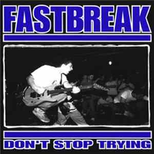 Fastbreak - Don't Stop Trying Album