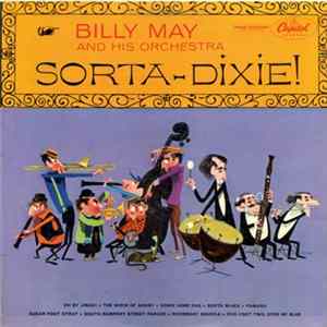 Billy May And His Orchestra - Sorta-Dixie! Album