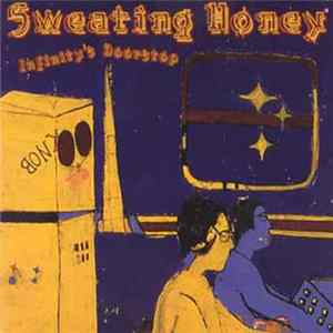 Sweating Honey - Infinity's Doorstep Album