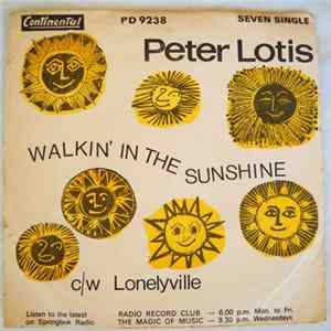 Peter Lotis - Walkin' In The Sunshine / Lonelyville Album