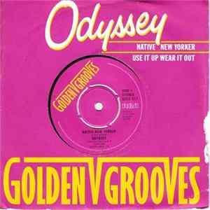 Odyssey - Native New Yorker / Use It And Wear It Out Album