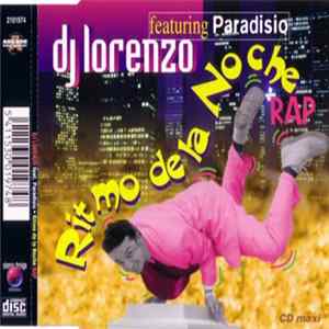 DJ Lorenzo Featuring Paradisio - Ritmo De La Noche Rap Album