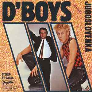 D'Boys - Jugoslovenka / Florida (Mala Moja Ne Plači) Album