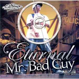 Eturnal - Mr. Bad Guy Album