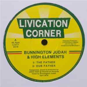 Bunnington Judah & High Elements - The Father / Dubshot Album