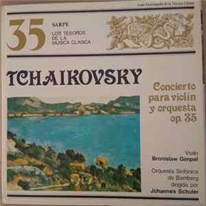 Tchaikovsky - Johannes Schüler / Orquesta Sinfónica de Bamberg - Concierto Para Violin y Orquesta Op. 35 Album