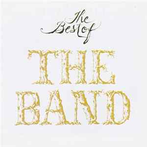 The Band - The Best Of The Band Album