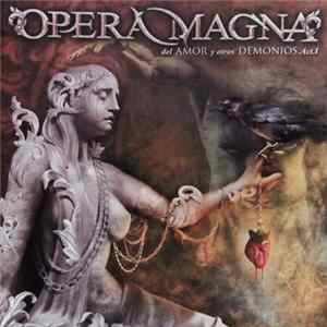 Opera Magna - Del Amor Y Otros Demonios - Acto I Album