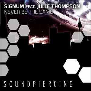 Signum Feat. Julie Thompson - Never Be The Same Album