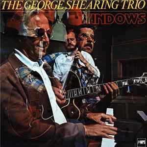 The George Shearing Trio - Windows Album