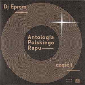 DJ Eprom - Antologia Polskiego Rapu Album