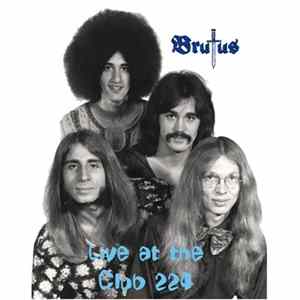 Brutus - Live At The Club 224 - Vol. 2 Album