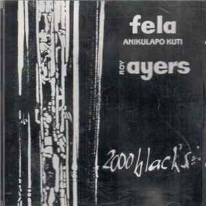 Fela Anikulapo Kuti And Roy Ayers - 2000 Blacks Album