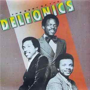 The Delfonics - The Best Of The Delfonics Album