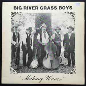 Big River Grass Boys - Making Waves Album