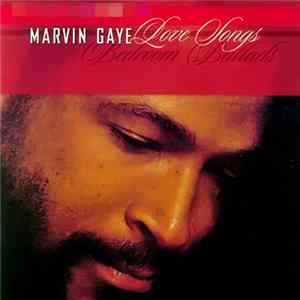 Marvin Gaye - Love Songs. Bedroom Ballads Album