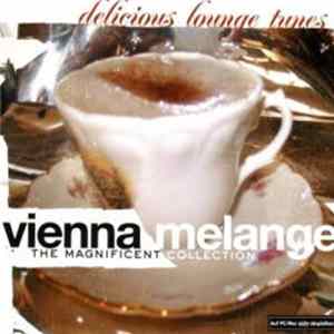 Various - Vienna Melange The Magnificent Collection Album