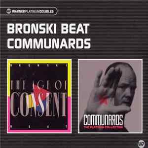 Bronski Beat / Communards - The Age Of Consent / The Platinum Collection Album