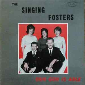 The Singing Fosters - Our God Is Able Album
