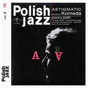 Komeda Quintet - Astigmatic Album