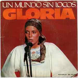Gloria - Un Mundo Sin Locos Album