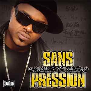 Sans Pression - La Tendance Se Maintient Album