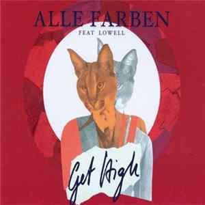 Alle Farben Feat. Lowell - Get High Album