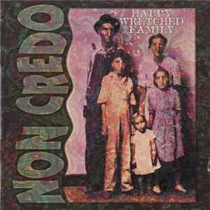 Non Credo - Happy Wretched Family Album
