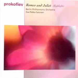 Prokofiev / Berliner Philharmoniker - Esa-Pekka Salonen - Romeo And Juliet (Excerpts) Album
