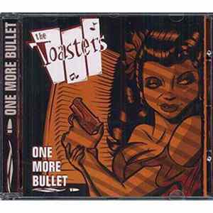 The Toasters - One More Bullet Album
