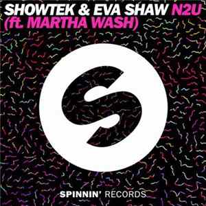Showtek & Eva Shaw ft. Martha Wash - N2U Album