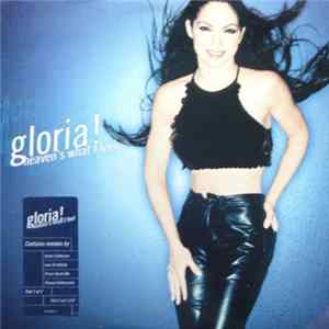 Gloria Estefan - Heaven's What I Feel (Remixes) Part 1 Album