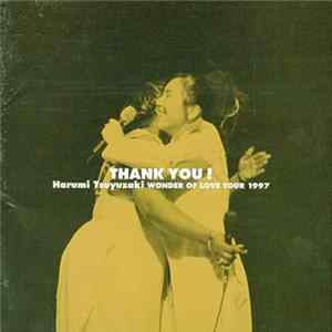 Harumi Tsuyuzaki - Thank You! (Harumi Tsuyuzaki Wonder Of Love Tour 1997) Album