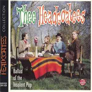 Thee Headcoatees - Ballad Of The Insolent Pup Album