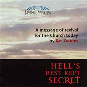 Ray Comfort - Hell’s Best Kept Secret Album