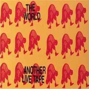 The World - Another Live Tape Album