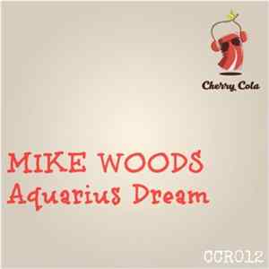Mike Woods - Aquarius Dream Album