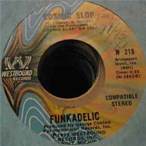 Funkadelic - Cosmic Slop / If You Don't Like The Effects, Don't Produce The Cause Album