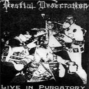 Bestial Desecration - Live In Purgatory Album
