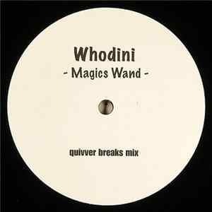 Whodini - Magic's Wand (Quivver Breaks Mix) Album