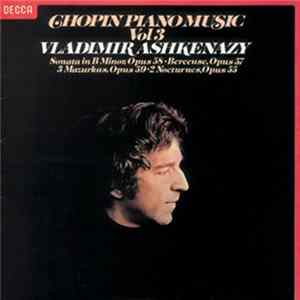 Chopin, Vladimir Ashkenazy - Piano Music Vol 3 Album
